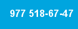 977 518-67-47